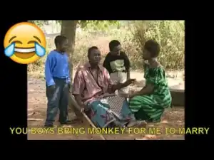 Short Comedy Clip -  You Boys Bring Monkey for me to Marry